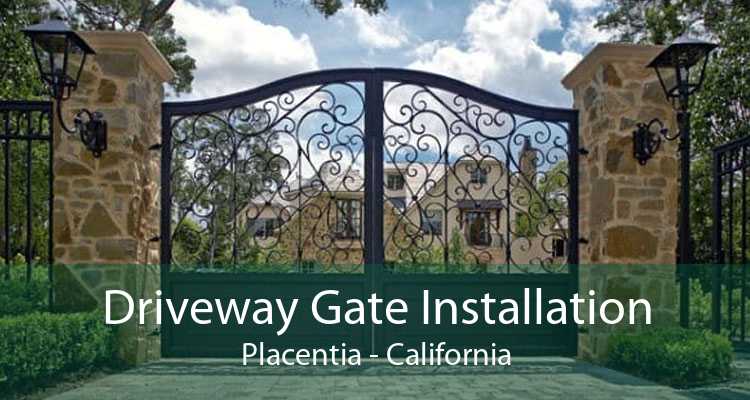 Driveway Gate Installation Placentia - California