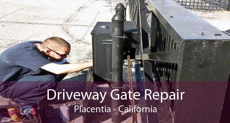 Driveway Gate Repair Placentia - California