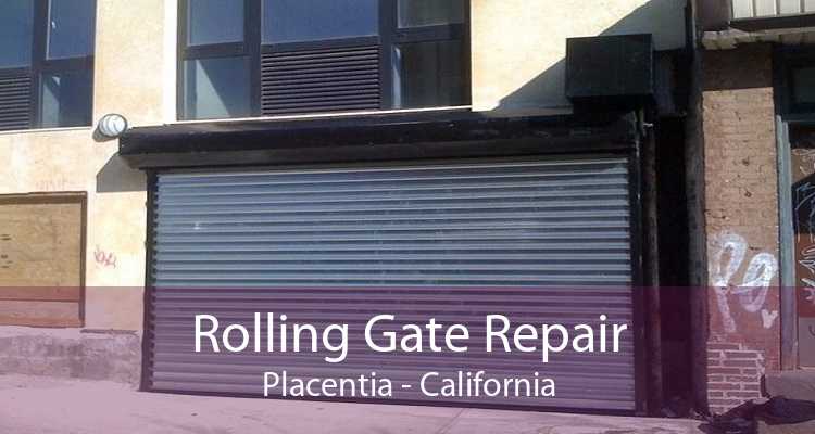 Rolling Gate Repair Placentia - California